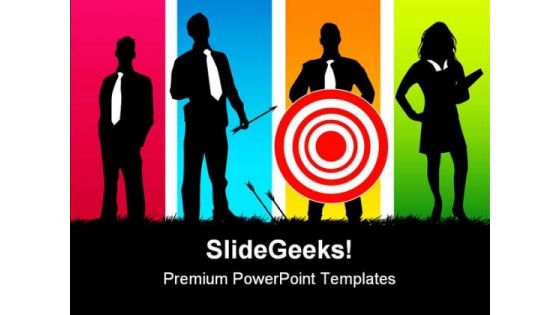 Targeted Teamwork Business PowerPoint Templates And PowerPoint Backgrounds 0811