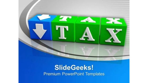 Tax Cubes Financial Investment PowerPoint Templates Ppt Backgrounds For Slides 0113