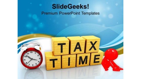 Tax Time Finance PowerPoint Templates Ppt Backgrounds For Slides 0313