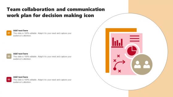 Team Collaboration And Communication Work Plan For Decision Making Icon Introduction Pdf