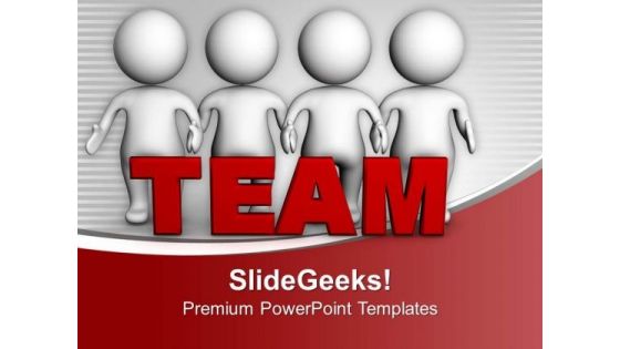 Team Is The Base Of Business PowerPoint Templates Ppt Backgrounds For Slides 0713