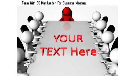 Team With 3d Man Leader For Business Meeting Team With 3d Man Leader For Business Meeting