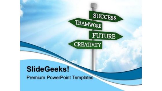 Teamwork Future Signpost Metaphor PowerPoint Templates And PowerPoint Themes 0512