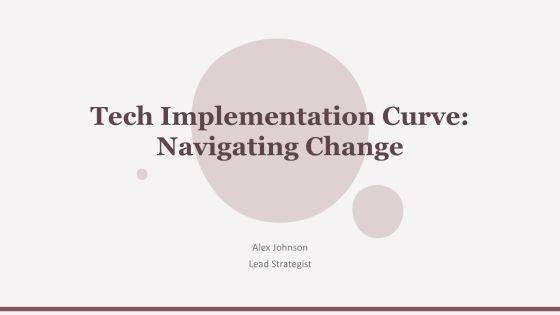 Tech Implementation Curve Navigating Change PPT Template AT