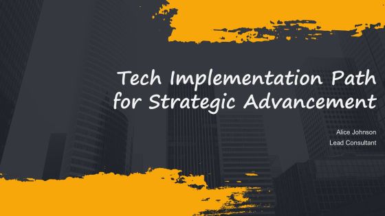 Tech Implementation Path For Strategic Advancement PPT Template AT