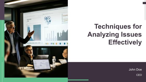 Techniques For Analyzing Issues Effectively PPT Graphics AT