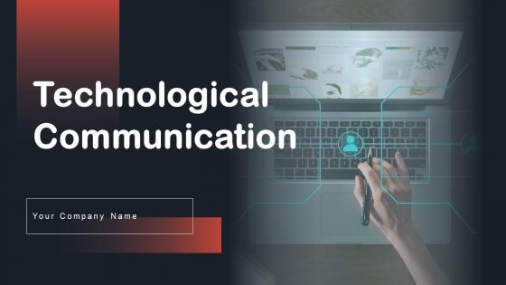 Technological Communication Ppt PowerPoint Presentation Complete Deck With Slides