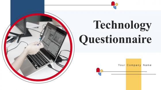 Technology Questionnaire Ppt Powerpoint Presentation Complete Deck With Slides