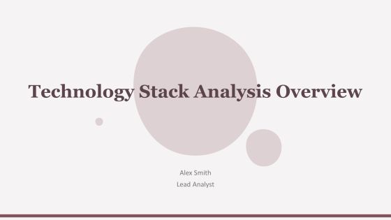 Technology Stack Analysis Overview PPT Presentation AT