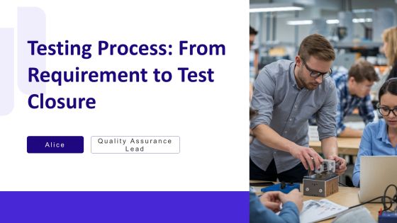 Testing Process From Requirement To Test Closure PPT Graphics AT