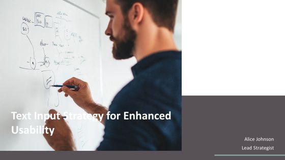Text Input Strategy For Enhanced Usability PPT Sample AT