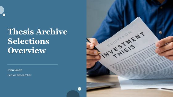 Thesis Archive Selections Overview PPT Guidelines AT