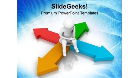 Think For The Right Path PowerPoint Templates Ppt Backgrounds For Slides 0713 Think For The Right Path PowerPoint Templates Ppt Backgrounds For Slides 0713