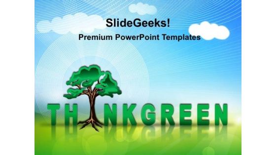 Think Green Environment PowerPoint Templates And PowerPoint Themes 0212 Think Green Environment PowerPoint Templates And PowerPoint Themes 0212
