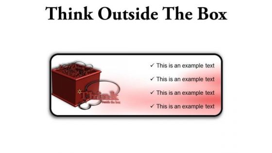 Think Outside The Box Business PowerPoint Presentation Slides R