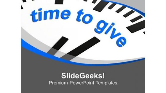 This Is Right Time For Giving PowerPoint Templates Ppt Backgrounds For Slides 0613 This Is Right Time For Giving PowerPoint Templates Ppt Backgrounds For Slides 0613