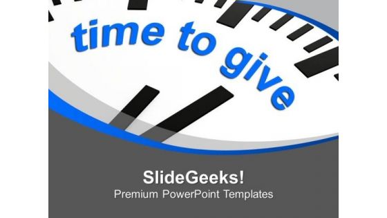 This Is Right Time For Giving PowerPoint Templates Ppt Backgrounds For Slides 0613