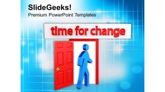 Time For Change Open Door PowerPoint Templates Ppt Backgrounds For Slides 0713