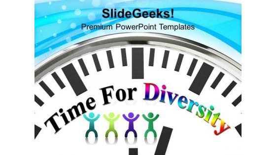 Time For Diversity Global PowerPoint Templates Ppt Backgrounds For Slides 0113