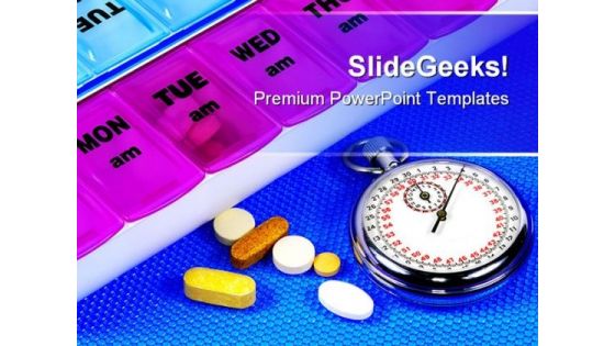 Time For Medication Medical PowerPoint Templates And PowerPoint Backgrounds 0811