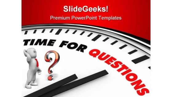 Time For Question Business PowerPoint Themes And PowerPoint Slides 0811