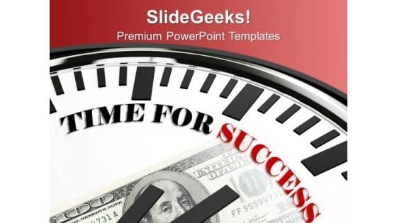 Time For Success Money Business PowerPoint Templates Ppt Backgrounds For Slides 0213