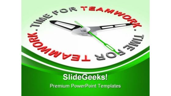 Time For Teamwork Business PowerPoint Templates And PowerPoint Backgrounds 0811