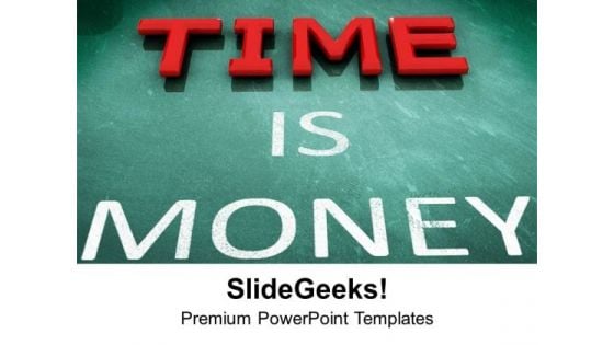 Time Is Money Business Concept PowerPoint Templates Ppt Backgrounds For Slides 0313 Time Is Money Business Concept PowerPoint Templates Ppt Backgrounds For Slides 0313