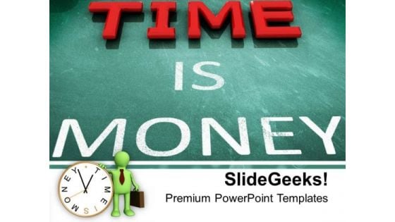 Time Is Money Business PowerPoint Templates Ppt Backgrounds For Slides 0213