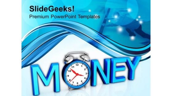 Time Is Money Marketing PowerPoint Templates And PowerPoint Themes 1012