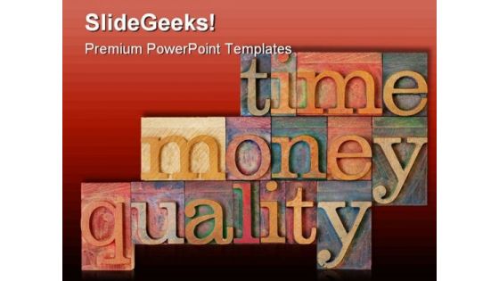 Time Money Quality Shapes PowerPoint Templates And PowerPoint Backgrounds 0411