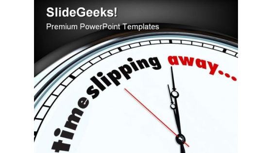 Time Slipping Away Future PowerPoint Themes And PowerPoint Slides 0311