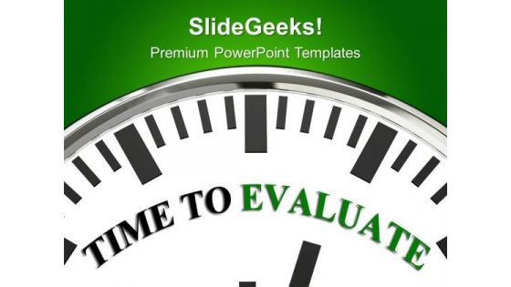 Time To Evaluate Goals PowerPoint Templates Ppt Backgrounds For Slides 0213
