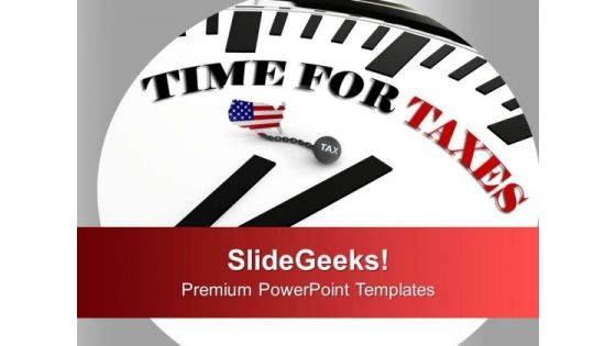 Time To File Your Tax Return PowerPoint Templates Ppt Backgrounds For Slides 0513