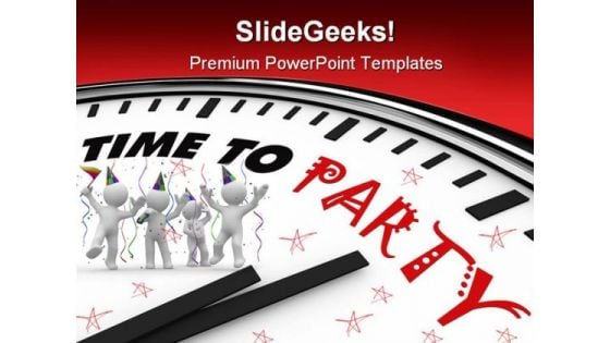 Time To Party Lifestyle PowerPoint Templates And PowerPoint Backgrounds 0211