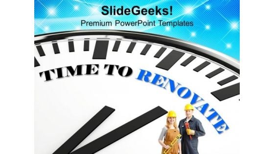 Time To Renovate The Business Issues PowerPoint Templates Ppt Backgrounds For Slides 0313