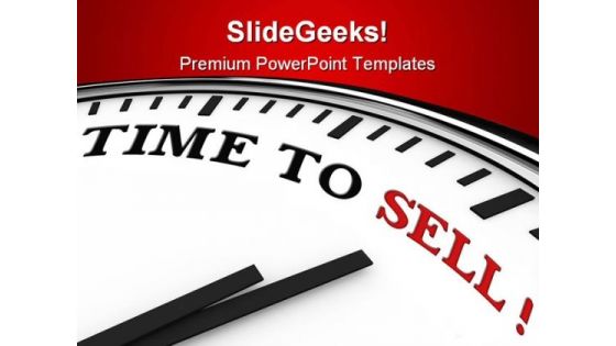 Time To Sell Finance PowerPoint Themes And PowerPoint Slides 0311