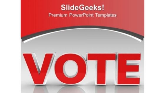 Time To Vote Presidential Elections Government PowerPoint Templates Ppt Backgrounds For Slides 1112