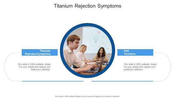 Titanium Rejection Symptoms In Powerpoint And Google Slides Cpb Titanium Rejection Symptoms In Powerpoint And Google Slides Cpb