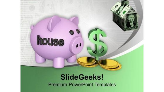 To Buy A House Do Savings PowerPoint Templates Ppt Backgrounds For Slides 0513
