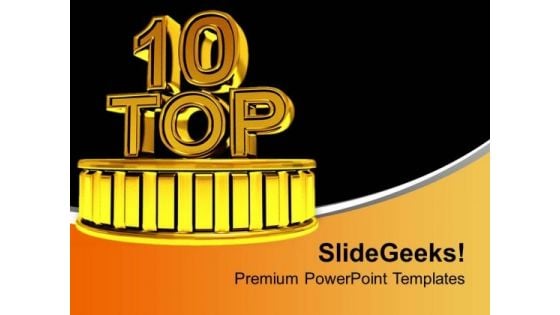 Top 10 Golden Podium Winners Time PowerPoint Templates Ppt Backgrounds For Slides 0313