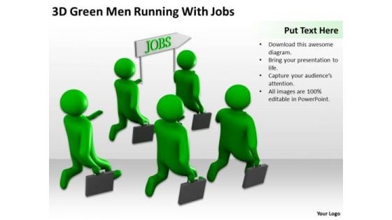 Top Business People 3d Green Men Running With Jobs PowerPoint Slides