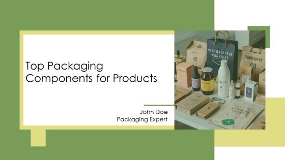 Top Packaging Components For Products PPT Structure AT