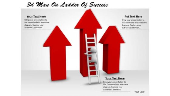 Total Marketing Concepts 3d Man Ladder Of Success Business Statement