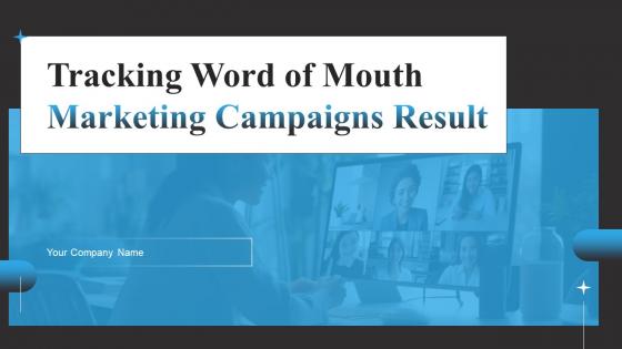 Tracking Word Of Mouth Marketing Campaigns Result Ppt PowerPoint Presentation Complete Deck With Slides