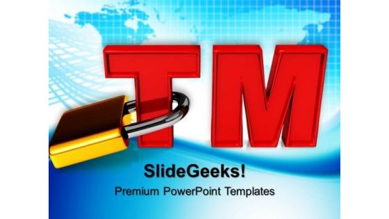 Trademark With Padlock Copyright Protection Security PowerPoint Templates And PowerPoint Themes 0712