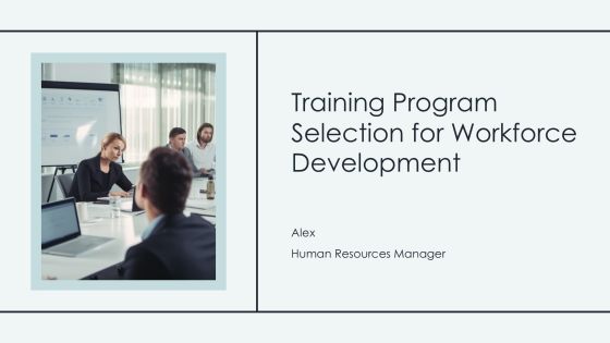 Training Program Selection For Workforce Development PPT Example AT
