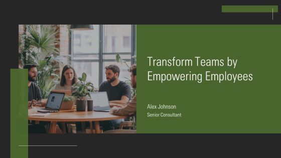 Transform Teams By Empowering Employees PPT Guidelines AT