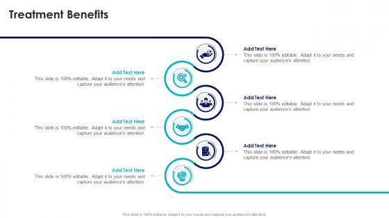 Treatment Benefits In Powerpoint And Google Slides Cpb