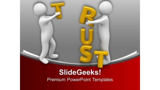 Trust Is The Base Of Partnership PowerPoint Templates Ppt Backgrounds For Slides 0713